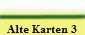Alte Karten 3
