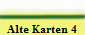 Alte Karten 4