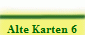 Alte Karten 6