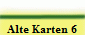Alte Karten 6