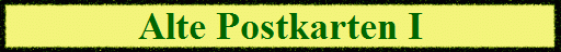 Alte Postkarten I