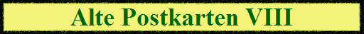 Alte Postkarten VIII