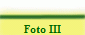 Foto III