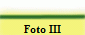 Foto III