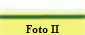 Foto II