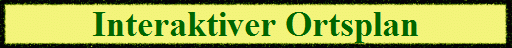 Interaktiver Ortsplan