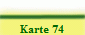 Karte 74
