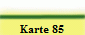 Karte 85