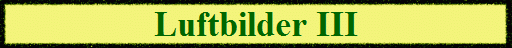 Luftbilder III