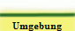 Umgebung