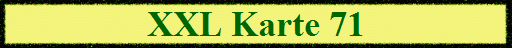 XXL Karte 71