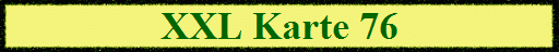 XXL Karte 76