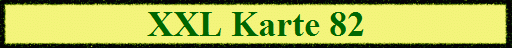 XXL Karte 82